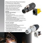 Insul-Lock™ Connectors and Panel Mounts are ideal for use with LED lighting and other applications including multiple screen video walls. These Miniature 25 Amp Power Connections for Entertainment Applications have a quick release, vibration resistant latch and intermate with other similar brands.